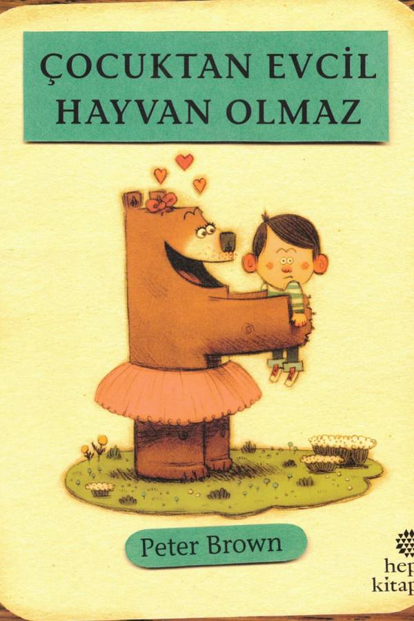 Peter Brown — Ocuktan Evcil Hayvan Olmaz